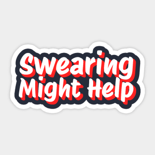 Swearing might help Sticker